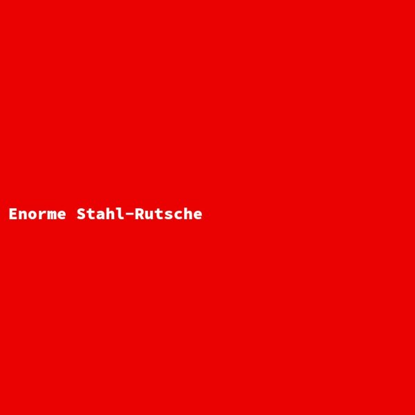 Enorme Stahl-Rutsche